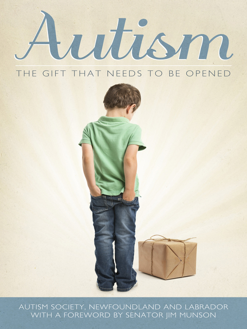 Title details for Autism by Autism Society, Newfoundland and Labrador - Available
